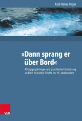 &raquo;Dann sprang er &uuml;ber Bord&laquo; - Karl-Heinz Reger