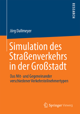 Simulation des Stra&szlig;enverkehrs in der Gro&szlig;stadt - J&ouml;rg Dallmeyer