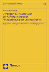 Der Begriff der Kausalit&auml;t in der haftungsrechtlichen Rechtsprechung der Unionsgerichte - Martin Weitenberg
