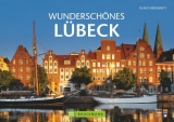 Wundersch&ouml;nes L&uuml;beck - Klaus Viedebantt