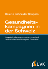 Gesundheitskampagnen in der Schweiz - Colette Schneider Stingelin