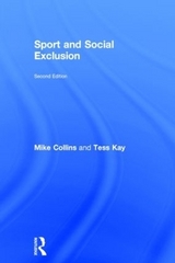 Sport and Social Exclusion - Collins, Michael; Kay, Tess; Collins, Mike