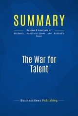 Summary: The War for Talent -  BusinessNews Publishing