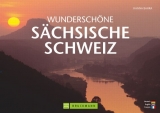 Wundersch&ouml;ne S&auml;chsische Schweiz - Hanne Bahra