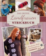 Das gro&szlig;e Landfrauen-Strickbuch
