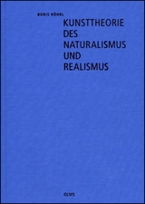 Kunsttheorie des Naturalismus und Realismus - Boris R&ouml;hrl