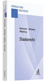 Staatsrecht - Andr&eacute; Bartmeier, Ralf Holzberg, Joachim Nibbeling