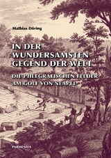 In der wundersamsten Gegend der Welt - Mathias D&ouml;ring