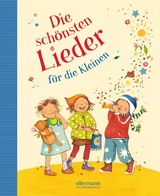 Die sch&ouml;nsten Lieder f&uuml;r die Kleinen