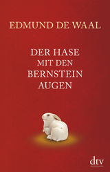 Der Hase mit den Bernsteinaugen - Edmund de Waal