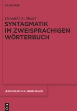 Syntagmatik im zweisprachigen W&ouml;rterbuch - Benedikt Ansgar Model