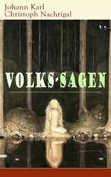 Volks-Sagen - Johann Karl Christoph Nachtigal