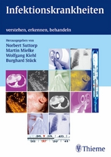 Infektionskrankheiten - Norbert Suttorp, Martin Mielke, Wolfgang Kiehl, Burghard St&uuml;ck