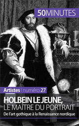 Holbein le Jeune, le ma&icirc;tre du portrait - C&eacute;line Muller,  50Minutes