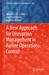 A New Approach for Disruption Management in Airline Operations Control - Ant&oacute;nio J. M. Castro, Ana Paula Rocha, Eug&eacute;nio Oliveira