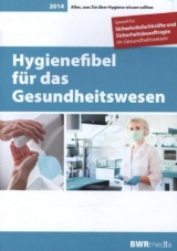 Hygienefibel f&uuml;r das Gesundheitswesen - Mario Krau&szlig;