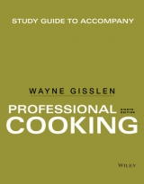 Study Guide to accompany Professional Cooking - Gisslen, Wayne