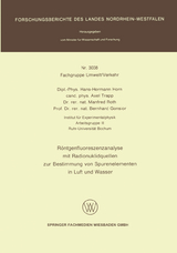 R&ouml;ntgenfluoreszenzanalyse mit Radionuklidquellen zur Bestimmung von Spurenelementen in Luft und Wasser - Hans-Hermann Horn, Axel Trapp, Manfred Roth, Bernhard Gonsior