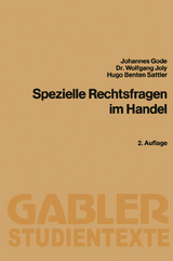 Spezielle Rechtsfragen im Handel - Johannes Gode, Wolfgang Joly, Hugo Benten Sattler