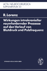 Wirkungen intrakranieller raumfordernder Prozesse auf den Verlauf von Blutdruck und Pulsfrequenz - R. Lorenz