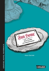 Fun Home - Alison Bechdel, Sabine K&uuml;chler, Denis Scheck
