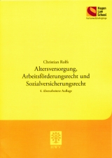 Altersversorgung, Arbeitsf&ouml;rderungsrecht und Sozialversicherungsrecht - Christian Rolfs