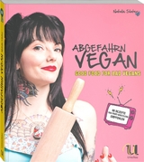 Abgefahrn Vegan - Natalie Slater