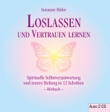 Loslassen und Vertrauen lernen - Hühn, Susanne