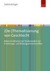 (De-)Thematisierung von Geschlecht - Sabine Klinger