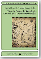Wege im Garten der Ethnologie - Caminos en el jard&iacute;n de la etnolog&iacute;a - 