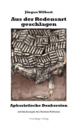 Aus der Redensart geschlagen - J&uuml;rgen Wilbert