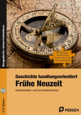 Geschichte handlungsorientiert: Fr&uuml;he Neuzeit - Rolf Breiter, Karsten Paul