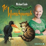 Der satanarch&auml;ol&uuml;genialkoh&ouml;llische Wunschpunsch - Die Lesung - Michael Ende
