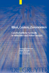 Riten, Gesten, Zeremonien - 