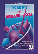 100 Rezepte für Borland Pascal - Norbert Hoffmann