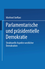 Parlamentarische und pr&auml;sidentielle Demokratie - Winfried Steffani