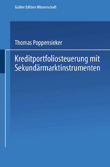 Kreditportfoliosteuerung mit Sekundärmarktinstrumenten - Thomas Poppensieker
