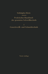 Praktisches Handbuch der gesamten Schwei&szlig;technik - Paul Schimpke, Hans A. Horn