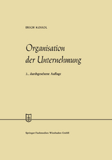 Organisation der Unternehmung - Erich Kosiol