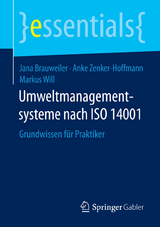 Umweltmanagementsysteme nach ISO 14001 - Jana Brauweiler, Anke Zenker-Hoffmann, Markus Will