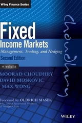 Fixed Income Markets - Choudhry, Moorad; Moskovic, David; Wong, Max