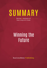 Summary: Winning the Future -  BusinessNews Publishing
