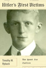 Hitler's First Victims - Timothy W Ryback