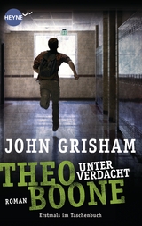 Theo Boone - Unter Verdacht - John Grisham