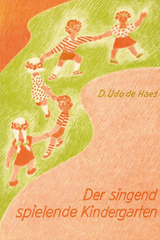 Der singend spielende Kindergarten - Dan Udo de Haes