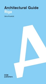Riga. Architectural Guide - Janis Krastiņš