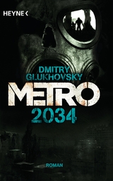 Metro 2034 - Dmitry Glukhovsky