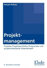 Projektmanagement - Gerold Patzak, Günter Rattay
