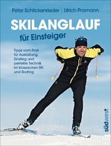 Skilanglauf für Einsteiger - Schlickenrieder, Peter; Pramann, Ulrich