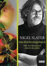 Das K&uuml;chentagebuch. - Nigel Slater